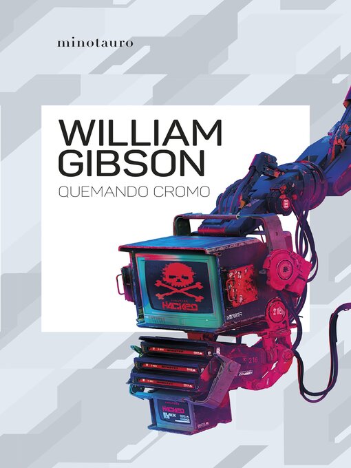 Title details for Quemando cromo by William Gibson - Available